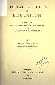 Cover of: Social aspects of education: a book of sources and original discussions with annotated bibliographies.