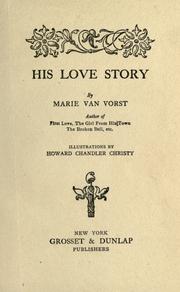 Cover of: His love story by Marie Van Vorst