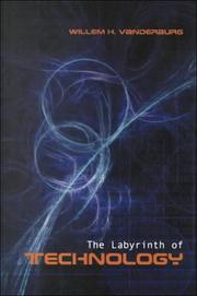 Cover of: labyrinth of technology | Willem H. Vanderburg