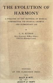Cover of: The evolution of harmony: a treatise on the material of musical composition, its gradual growth and elementary use.