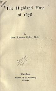 Cover of: The Highland host of 1678. by Elder, John Rawson, Elder, John Rawson