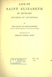 Cover of: Histoire de sainte Elisabeth de Hongrie, duchesse de Thuringe