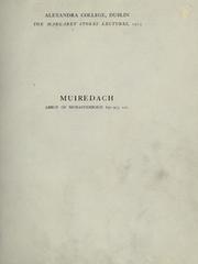 Cover of: Muiredach, abbot of Monasterboice, 890-923 A.D.: his life and surroundings