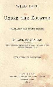 Cover of: Wild life under the equator by Paul B. Du Chaillu