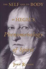 Cover of: The Self and its Body in Hegel's Phenomenology of Spirit (Toronto Studies in Philosophy) by John Russon