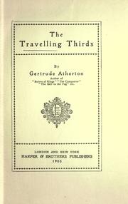 Cover of: The  travelling thirds by Gertrude Atherton, Gertrude Atherton