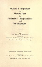 Ireland's important and heroic part in America's independence and development by Frank L. Reynolds