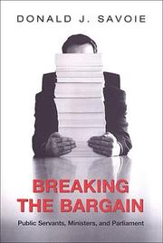 Cover of: Breaking the bargain by Donald J. Savoie