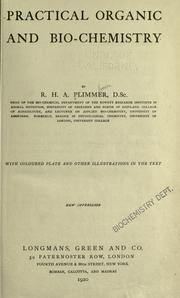 Cover of: Practical organic and bio-chemistry by Robert Henry Aders Plimmer