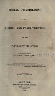 Cover of: Moral physiology; or, A brief and plain treatise on the population question. by Robert Dale Owen