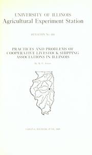 Cover of: Practices and problems of cooperative livestock shipping associations in Illinois by Robert Childers Ashby