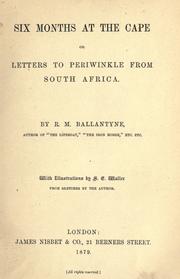 Cover of: Six months at the Cape: or, letters to Periwinkle from South Africa