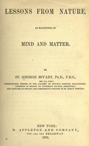 Cover of: Lessons from nature, as manifested in mind and matter by St. George Jackson Mivart