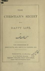 Cover of: The Christian's secret of a happy life by Hannah Whitall Smith, Hannah Whitall Smith