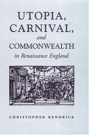 Cover of: Utopia, carnival, and commonwealth in Renaissance England