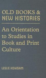 Cover of: Old Books and New Histories: An Orientation to Studies in Book and Print Culture