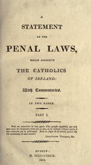 Cover of: A statement of the penal laws which aggrieve the Catholics of Ireland by Denys Scully