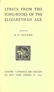 Cover of: Lyrics from the song-books of the Elizabethan age by Arthur Henry Bullen