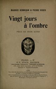 Cover of: Vingt jours ©Ła l'ombre by Maurice Hennequin