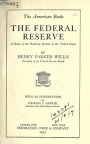 The federal reserve by Henry Parker Willis