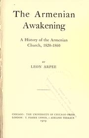 The Armenian awakening by Leon Arpee