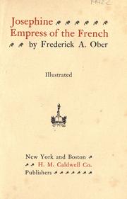 Cover of: Josephine, empress of the French by Frederick A. Ober