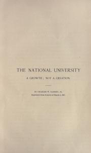 Cover of: The National University, a growth by Charles William Dabney, Charles William Dabney