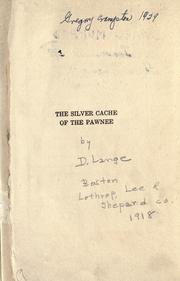 Cover of: The silver cache of the Pawnee by Dietrich Lange