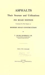 Cover of: Asphalts, their sources and utilizations, 1914 road ed. by Thomas Hugh Boorman