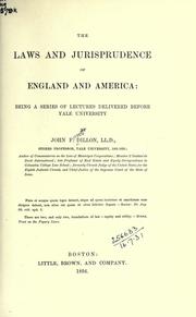 Cover of: The laws and jurisprudence of England and America by Dillon, John Forrest, Dillon, John Forrest