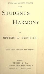 Cover of: The student's harmony by Mansfield, Orlando A.