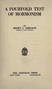 Cover of: A fourfold test of Mormonism by Henry C. Sheldon