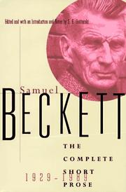 Samuel Beckett: the complete short prose, 1929-1989 by Samuel Beckett