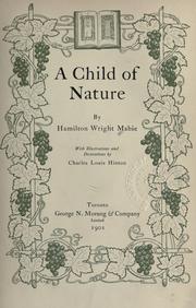 Cover of: A child of nature, with illus. and decorations by Charles Louis Hinton.