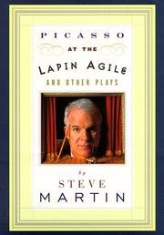 Cover of: Picasso at the Lapin Agile and other plays by Steve Martin