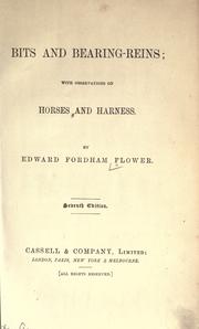 Cover of: Bits and bearing-reins with observations on horses and harness
