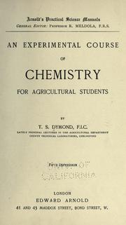 Cover of: An experimental course of chemistry for agricultural students. by Thomas Southall Dymond