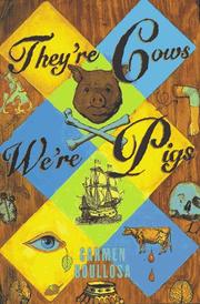 Cover of: They're cows, we're pigs by Carmen Boullosa