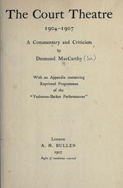 Cover of: The Court Theatre, 1904-1907 by Desmond MacCarthy, Desmond MacCarthy