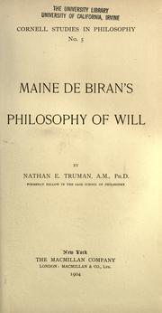 Cover of: Maine de Biran's philosophy of will by Truman, Nathan Elbert