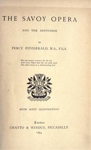 The Savoy opera and the Savoyards by Percy Fitzgerald