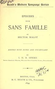 Cover of: Episodes from Sans famille.: Edited with notes and vocabulary by I.H.B. Spiers.