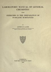 Cover of: Laboratory manual of general chemistry: with exercises in the preparation of inorganic substances