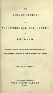 Cover of: The ecclesiastical and architectural topography of England ...