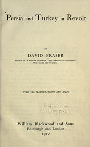 Cover of: Persia and Turkey in revolt by David Fraser