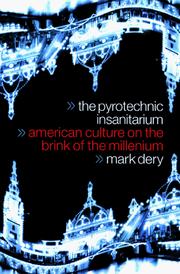 Cover of: The pyrotechnic insanitarium: American culture on the brink