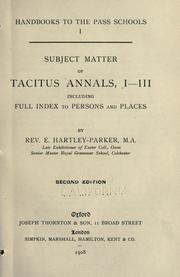 Subject matter of Tacitus Annals, I-III by E. Hartley-Parker