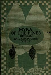 Cover of: Myra of the pines. by Herman Knickerbocker Vielé