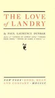Cover of: The love of Landry by Paul Laurence Dunbar