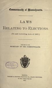 Cover of: Laws relating to elections.: <To and including acts of 1907.>